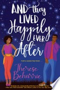 And they lived happily ever after: A magical ownvoices romcom. Therese Beharrie.