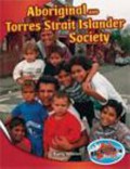 Aboriginal and Torres Strait Islander society / Kerry Whelan.