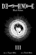 Death note: black edition. story by Tsugumi Ohba ; art by Takeshi Obata ; [translation & adaptation, Alexis Kirsch ; touch-up art & lettering, Gia Cam Luc]. III /