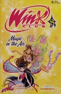 Winx club. designer, Fawn Lau ; letterer, John Hunt ; editor, Amy Yu. 8, Magic in the air /
