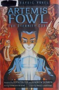 Artemis Fowl. adapted by Eoin Colfer and Andrew Donkin ; illustrations by Giovanni Rigano. The eternity code /