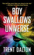 Boy swallows universe / Trent Dalton.