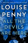 All the devils are here / Louise Penny.
