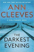 The darkest evening / Ann Cleeves.