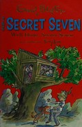 Well Done, Secret Seven (The Secret Seven, 3)