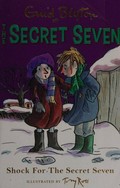 Shock For The Secret Seven (The Secret Seven, 13)