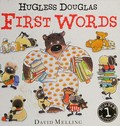 First words / David Melling.