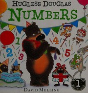 Hugless Douglas : numbers / David Melling.