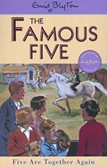 Five are together again / Enid Blyton.