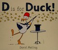 D is for duck! / David Melling.