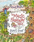 The magic faraway tree : Silky's story / Enid Blyton ; story by Jeanne Willis ; illustrated by Mark Beech.