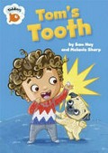 Tom's tooth / by Sam Hay and Melanie Sharp.