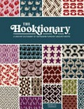 The hooktionary : a crochet dictionary of 150 modern tapestry crochet motifs / Brenda K.B. Anderson.