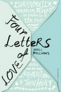 Four letters of love / Niall Williams ; with an introduction by John Hurt.