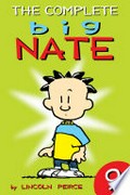 The complete big nate (1991), volume 9: Lincoln Peirce.