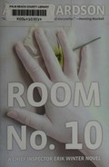 Room no. 10 / Ake Edwardson ; translated by Rachel Willson-Broyles.