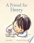 A friend for henry: Jenn Bailey.
