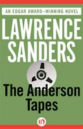 The anderson tapes: Lawrence Sanders.