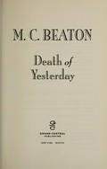 Death of yesterday / M.C. Beaton.