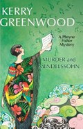 Murder and Mendelssohn : a Phryne Fisher mystery / Kerry Greenwood.