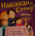 Hanukkah is coming! / Tracy Newman ; illustrated by Viviana Garofoli.