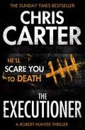 The executioner / Chris Carter.