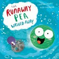 The runaway pea washed away / Kjartan Poskitt and [illustratied by] Alex Willmore.