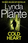Cold heart / Lynda La Plante.