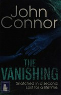 The vanishing / John Connor.