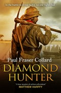 Diamond hunter / Paul Fraser Collard.