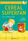 Cereal superfan / Julia Donaldson ; illustrated by Garry Parsons.