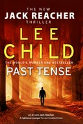 Past tense: Jack reacher series, book 23. Lee Child.