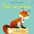 Fox on a box / Russell Punter ; adapted from a stoty by Phil Roxbee Cox ; illustrated by Stephen Cartwright.