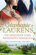 The designs of Lord Randolph Cavanaugh / Stephanie Laurens.