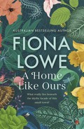 A home like ours: Fiona Lowe.