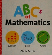 ABCs of mathematics / Chris Ferrie.