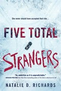 Five total strangers: Natalie D Richards.