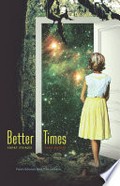 Better times : short stories / Sara Batkie.