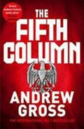 The fifth column / Andrew Gross.