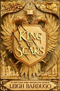 King of scars / Leigh Bardugo.