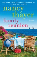 Family reunion : a novel / Nancy Thayer.