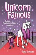 Unicorn famous: another Phoebe and her unicorn adventure /ǂcDana Simpson.