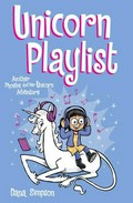 Unicorn playlist: another Phoebe and her unicorn adventure / Dana Simpson.
