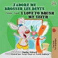 I love to brush my teeth = J'adore me brosser les dents / Shelley Admont ; illustré par Sonal Goyal et Sumit Sakhuja.
