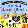 What the ladybird heard / Julia Donaldson ; Lydia Monks.