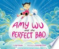 Amy Wu and the perfect bao / by Kat Zhang ; illustrated by Charlene Chua.
