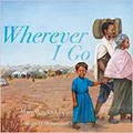 Wherever I go / Mary Wagley Copp ; illustrated by Munir D. Mohammed.