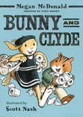 Bunny and Clyde / McDonald, Megan.