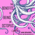 The benefits of being an octopus: Ann Braden.