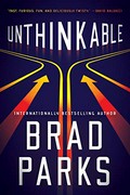Unthinkable / Brad Parks.
